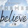 Believe, Vol. 1 (1:30)