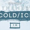 Cold/Ice, Vol. 1 (2:30)