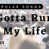 Gotta Run My Life (1:00)