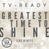 Greatest Time to Shine (1:00) (Remixed & Remastered)