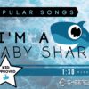 I'm a Baby Shark (1:30) (136 BPM) (Kid Approved)
