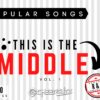 This is the Middle (2:00) (Remixed & Remastered)