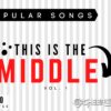 This is the Middle (2:30) (Remixed & Remastered)